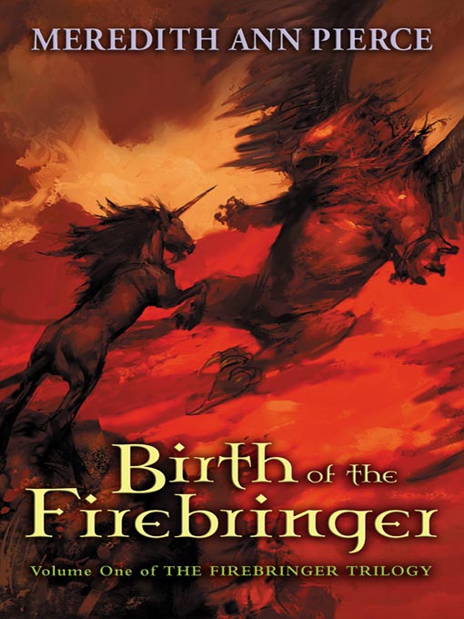 Title details for Birth of the Firebringer by Meredith Ann Pierce - Available